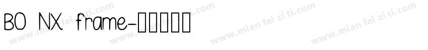 BO NX frame字体转换